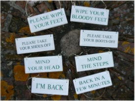 From Wipe your bloody feet to Back in a few minutes
